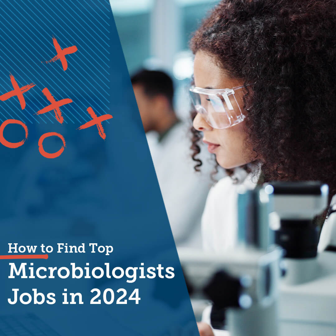 How to Find Top Microbiologists Jobs in 2024