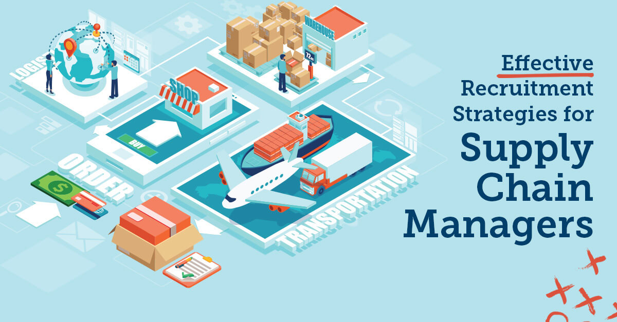 Effective Recruitment Strategies for Supply Chain Managers