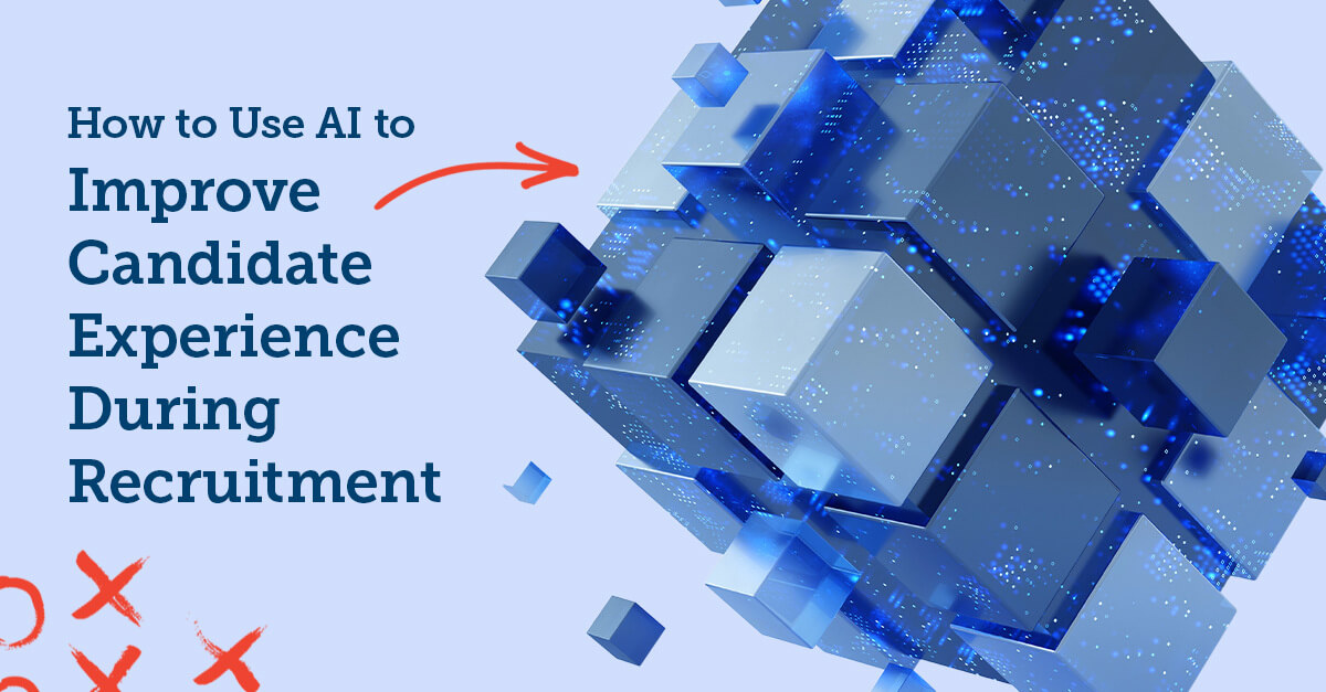 How to Use AI to Improve Candidate Experience During Recruitment